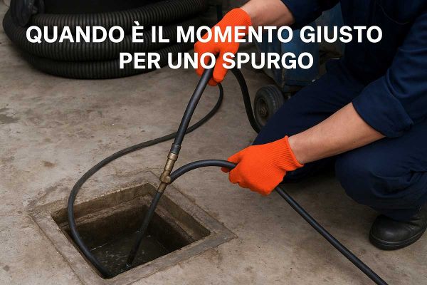 Quando è il momento giusto per uno spurgo: 5 segnali che non devi ignorare